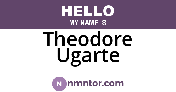 Theodore Ugarte