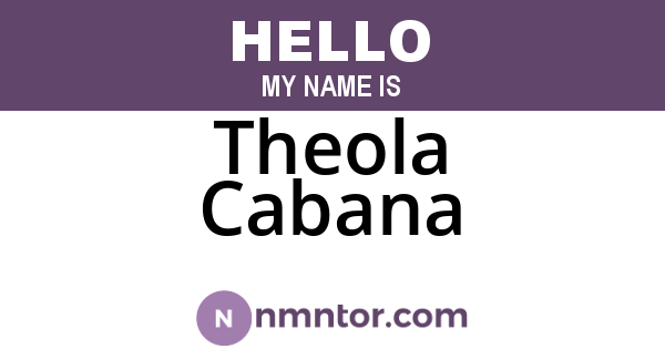 Theola Cabana