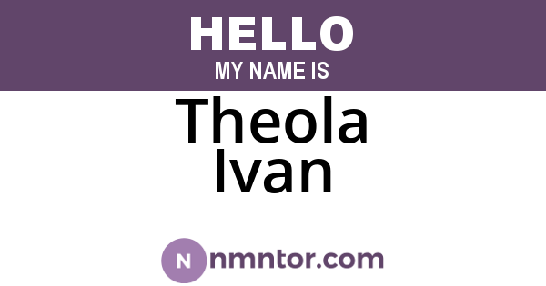Theola Ivan