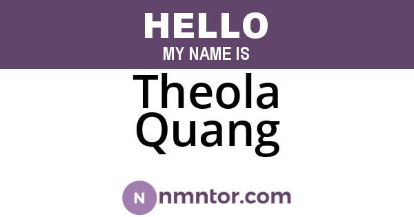 Theola Quang