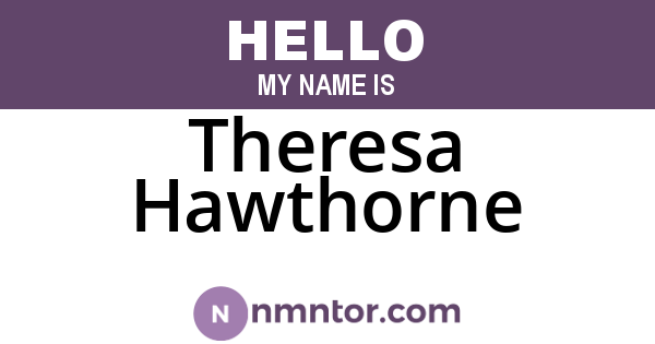 Theresa Hawthorne