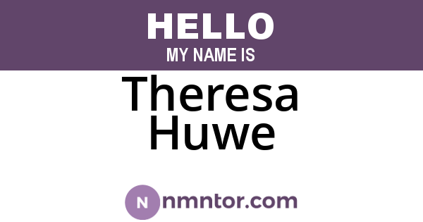 Theresa Huwe