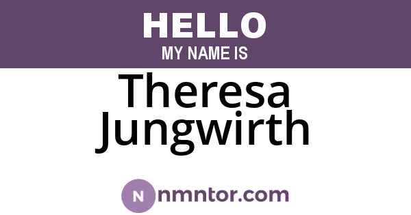 Theresa Jungwirth