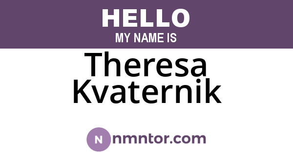 Theresa Kvaternik