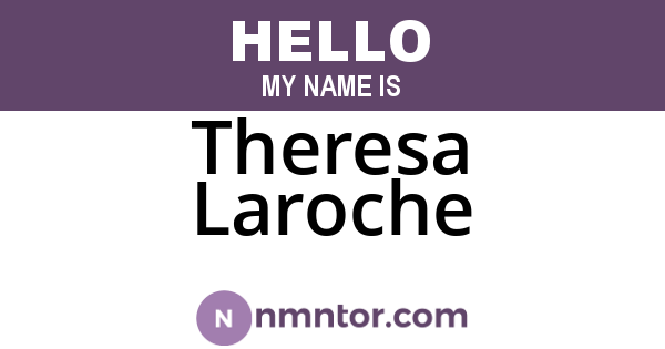 Theresa Laroche