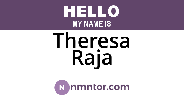 Theresa Raja