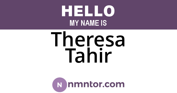 Theresa Tahir