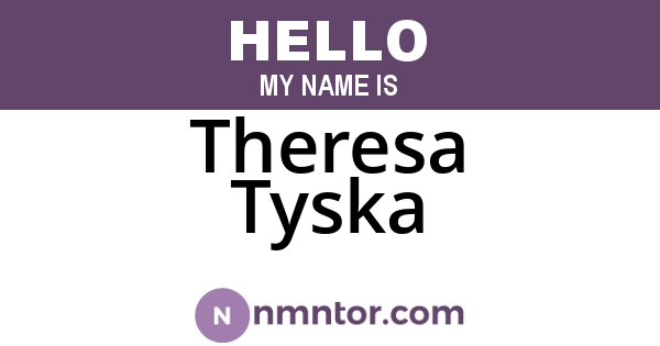 Theresa Tyska