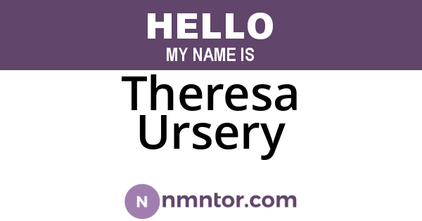 Theresa Ursery