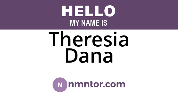 Theresia Dana
