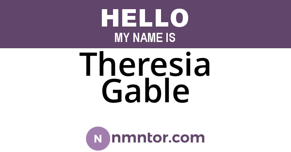 Theresia Gable