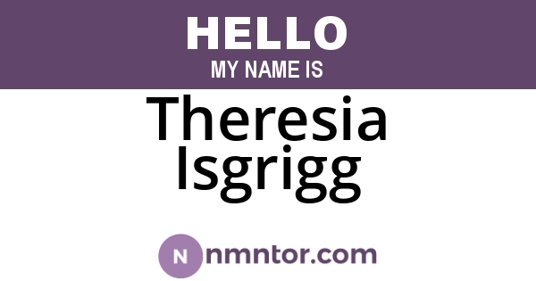 Theresia Isgrigg