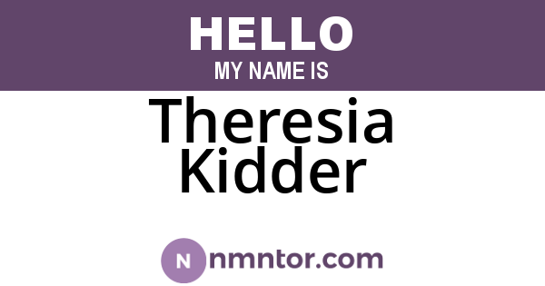 Theresia Kidder
