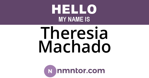 Theresia Machado
