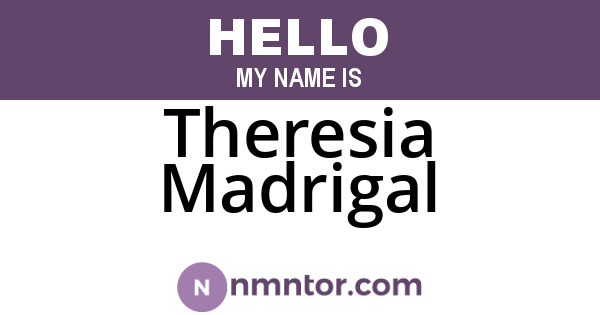 Theresia Madrigal