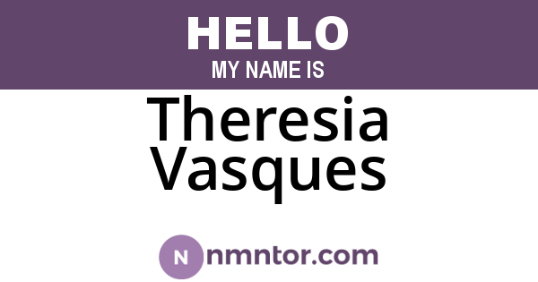 Theresia Vasques