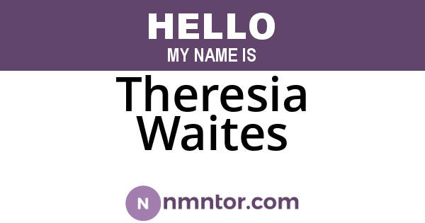 Theresia Waites