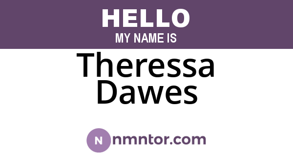 Theressa Dawes