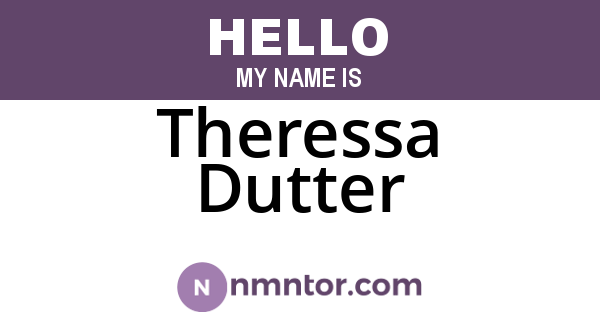 Theressa Dutter