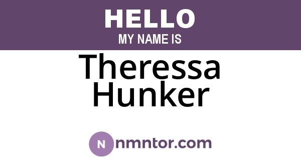 Theressa Hunker
