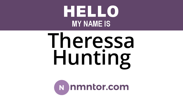 Theressa Hunting