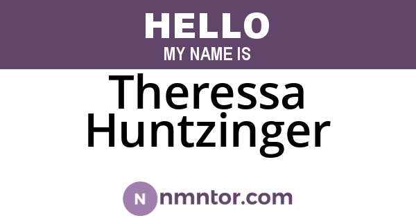 Theressa Huntzinger