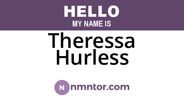 Theressa Hurless