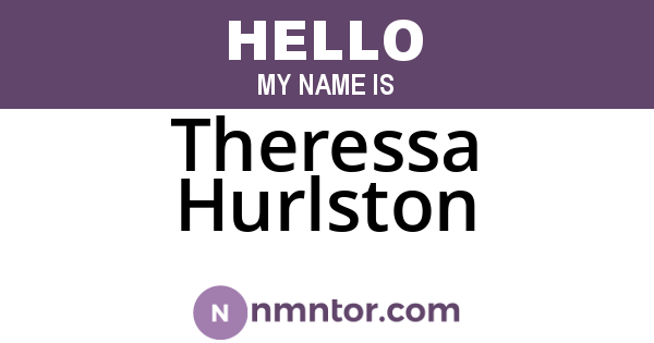 Theressa Hurlston