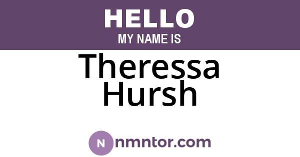 Theressa Hursh