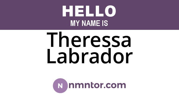 Theressa Labrador