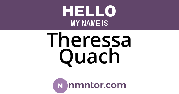 Theressa Quach