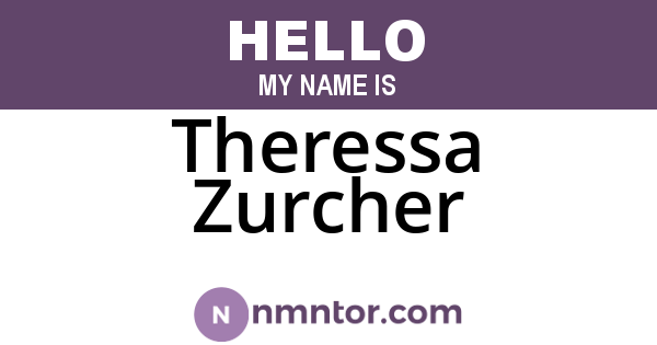 Theressa Zurcher
