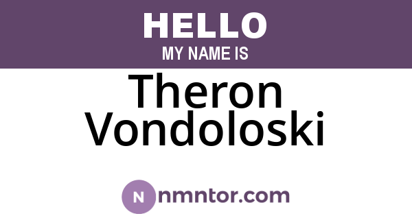 Theron Vondoloski