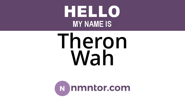 Theron Wah