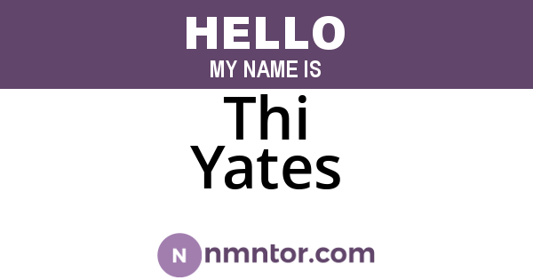 Thi Yates