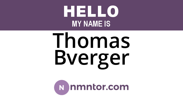 Thomas Bverger