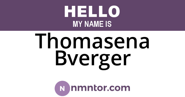 Thomasena Bverger