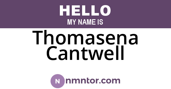 Thomasena Cantwell