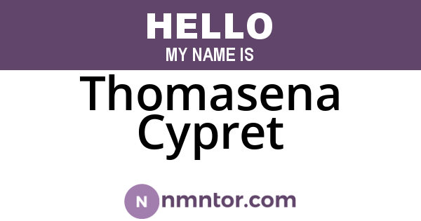 Thomasena Cypret