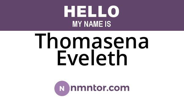 Thomasena Eveleth