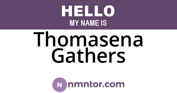 Thomasena Gathers