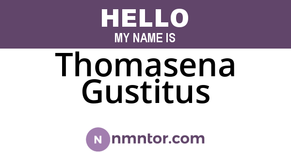 Thomasena Gustitus