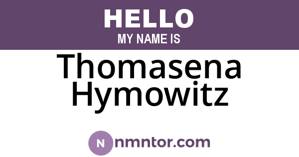 Thomasena Hymowitz