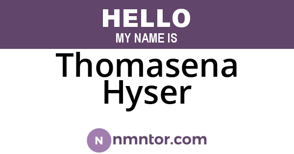 Thomasena Hyser