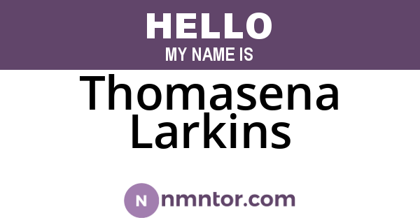 Thomasena Larkins