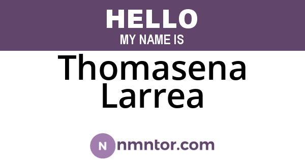 Thomasena Larrea