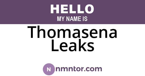 Thomasena Leaks