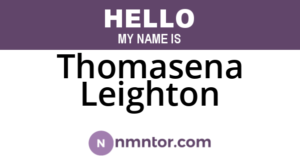 Thomasena Leighton
