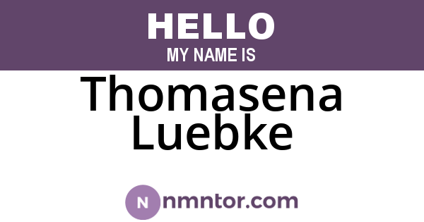 Thomasena Luebke