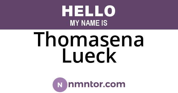 Thomasena Lueck